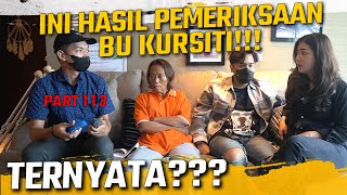 KITA PERIKSAKAN BU KURSITI KE RSJ HASILNYA   PART 113 [upl. by Bogoch]