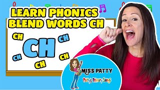 Learn Phonics Song for Children Blends Songs Letter CH  Consonant Song for Kids by Patty Shukla [upl. by Leonardo586]