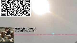 FRENCHY GUTTA  DEMON TIME SLEEZOfficial Music audio [upl. by Mohl98]