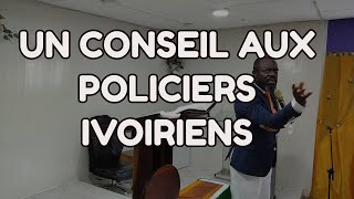 UN CONSEIL AUX POLICIERS IVOIRIENS  PROPHÈTE DAVID AIMÉ JÉREMIE KOFFI prophetedavid3954 [upl. by Liss539]