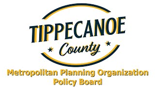 Tippecanoe County Indiana MPO Policy Board 2024 09 12 [upl. by Llenart161]