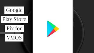 Google Play Store Fix for VMOS [upl. by Eekram]