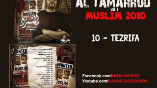 12  Muslim  Tezrifa 2010 مسلم ـ التزريفة [upl. by Ilahsiav256]