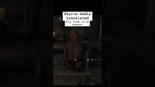 Skyrim badly translated skyrimmods skyrim skyrimspecialedition [upl. by Oznerol]