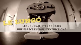 Le journaliste estil une espèce en voie dextinction [upl. by Fitzpatrick]