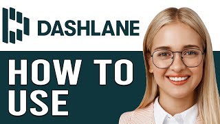 Dashlane Password Manager Tutorial 2024How To Set Up amp Use Dashlane Password Manager Step By Step [upl. by Elrem]