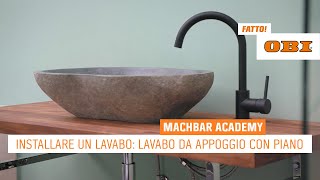 Installare un lavabo Lavabo da appoggio con piano  OBI [upl. by Eedrahc]