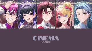 XSOLEIL — Cinema Lyrics [upl. by Anastasia]