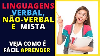 Linguagens VERBAL NÃO VERBAL E MISTA  Veja como é fácil aprender [upl. by Yemirej901]