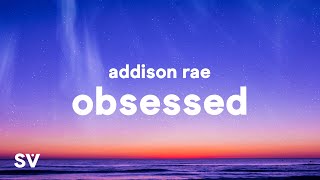 Addison Rae  Obsessed Lyrics [upl. by Adan]