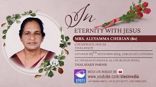 MRSALEYAMMA CHERIAN 80  THALAVADY PARISH  FUNERAL SERVICE  07092024  STECIMEDIA [upl. by Haldis546]