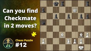 Can you find Checkmate in 2 moves  Chess Puzzle 12 [upl. by Tullusus]