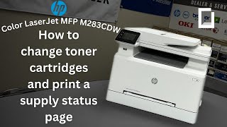 HP Color LaserJet M283 CDW  How To Change Toner Cartridges and Print a Supply Status Page  Onyx [upl. by Yreffeg]