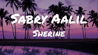 Sherine  Sabry Aalil Lyrics Transliteration  Translation TikTok [upl. by Sirotek]