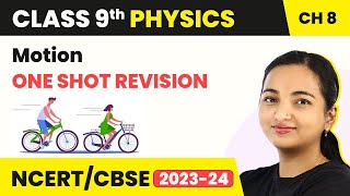 Motion  One Shot Revision  Class 9 Physics Chapter 8 202223 [upl. by Arenahs237]