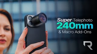 A Kickstarter Project We Love Super Telephoto 240mm Boost Your Smartphone Reach To 10x [upl. by Jevon791]