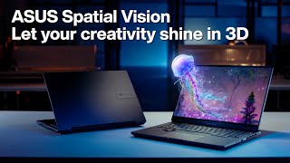 ASUS Spatial Vision  Worlds 1st glassesfree 3D OLED Technology [upl. by Stubbs]