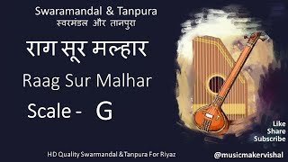 Raag Sur Malhar Swarmandal amp Tanpura quotG scalequot राग सूर मल्हार स्वरमंडल in G scale for vocal riyaz [upl. by Yelime]