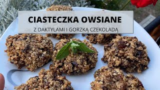 Zdrowe ciasteczka owsiane z daktylami i gorzką czekoladą [upl. by Mil]