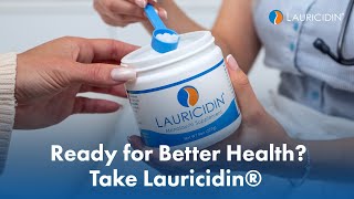 Get Ready for Better Health with Lauricidin® [upl. by Gudrin]