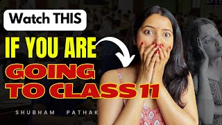 WATCH THIS BEFORE YOU START CLASS 11  Class 11 बर्बाद ❌ PCB PCM COMMERCE amp ARTS  SHUBHAM PATHAK [upl. by Friedberg]