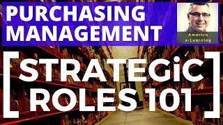 Lesson 3  Purchasing Strategy 101  Learn the core strategic roles in purchasing management [upl. by Torto970]