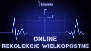 Rekolekcje Wielkopostne ONLINE  ks dk Łukasz Bajcar quotNowy Mojżesz Nowy Ludquot cz4 [upl. by Baily]