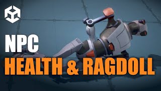 Health and Ragdoll in Unity C  Game AI Mastery Part 9 [upl. by Eseerehc]