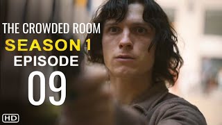 THE CROWDED ROOM Episode 9 Trailer  Theories And What To Expect [upl. by Odinevneib]