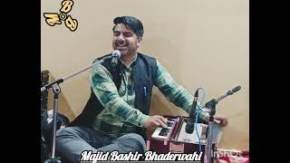 tussi nika nika hasde o by Majid Bashir Bhaderwahi 9906391302 [upl. by Annaillil9]