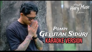 Gelutan Siduri   Official Karaoke [upl. by Nodnek532]