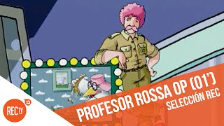 REC  Opening El mundo del Profesor Rossa especial 20 años 2001 [upl. by Ahsilak578]