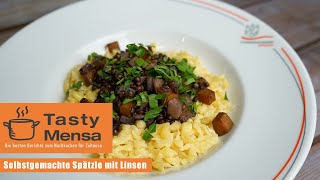 Tasty Mensa Selbstgemachte Spätzle mit Linsen [upl. by Prentice69]