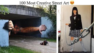 100 Most Creative Street Art [upl. by Anirtik]