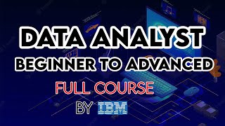 IBM Data Analyst Complete Course  Data Analyst Tutorial For Beginners [upl. by Stelu410]