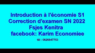 Introduction à léconomie S1 Correction dexamen 2022 Fsjes Kenitra [upl. by Cadmarr]