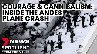 Courage and cannibalism inside the Andes plane disaster  7NEWS Spotlight [upl. by Oel173]