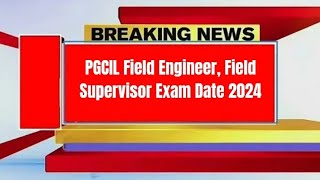 PGCIL Field Engineer Field Supervisor Exam Date 2024  Check Exam Date [upl. by Enautna]