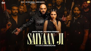 Saiyaan Ji  Janta Toor  Preet Hundal  Manisha Sharma  Khushi Baliyan  Latest Punjabi Songs 2024 [upl. by Aitnis738]