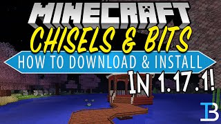 How To Download amp Install Chisels amp Bits in Minecraft 1171 [upl. by Tnek558]