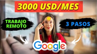 Gana USD 3000mes con Google en 3 pasos trabaja en línea sin experiencia [upl. by Dympha]