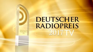 Der Deutsche Radio Preis  2017  TV [upl. by Llehcram]