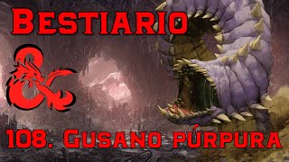 Bestiario Dragones y Mazmorras Capítulo 108 Gusano Púrpura [upl. by Sandra676]