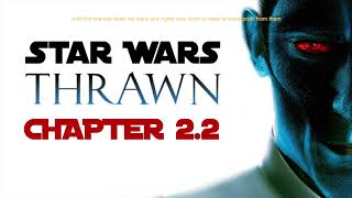 Star Wars  Thrawn  Fan Made Audiobook  Chapter 2 PART 2 0F 3 [upl. by Kciredorb]