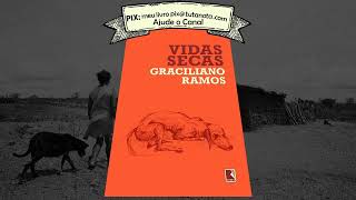 Vidas Secas  Graciliano Ramos  Audiobook [upl. by Cutter]