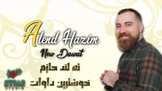 Alend Hazim Xoshtrin Dawat 2024  ئەلند حازم خوشترین داوات ٢٠٢٤ [upl. by Yung]