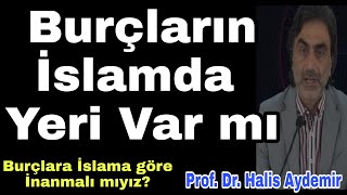 Burçların İslamda Yeri Var mı Burçlara İslama göre İnanmalı mıyız Halis Aydemir [upl. by Anawal]