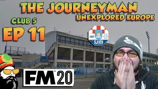 FM20  The Journeyman Unexplored Europe Croatia  C5 EP11  OH DEAR  Football Manager 2020 [upl. by Heisser]