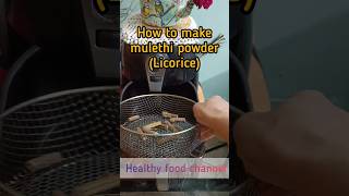 how to make mulethi powder at home  licorice shortsfeed shorts shortsvideo [upl. by Nogem600]