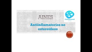 AINES antiinflamatorios no esteroideos COMPLETO [upl. by Ardnassac]